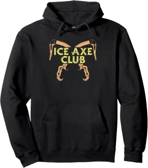Ice Axe Club - Ice Climber Mountaineering Snow Ice Axe Pullover Hoodie